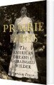 Prairie Fires The American Dreams Of Laura Ingalls Wilder