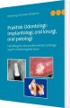 Praktisk Odontologi Implantologi Oral Kirurgi Oral Patologi - 