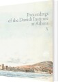 Proceedings Of The Danish Institute At Athens X - 