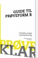 Prøveklar Guide Til Prøveform B - 