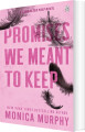 Promises We Meant To Keep