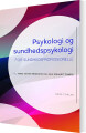 Psykologi Og Sundhedspsykologi - 