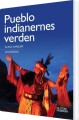 Pueblo-Indianernes Verden - 