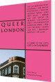 Queer London A Guide To The City S Lgbtq Past And Present