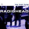 Radiohead - My Iron Lung