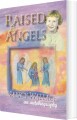 Raised By Angels - 