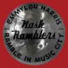 Emmylou Harris The Nash Ramblers - Ramble In Music City The Lost Concert - 