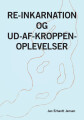 Re-Inkarnation Og Ud-Af-Kroppen-Oplevelser