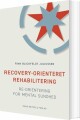 Recovery-Orienteret Rehabilitering - 