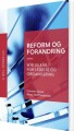 Reform Og Forandring - 
