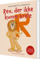Rex Der Ikke Kunne Brøle