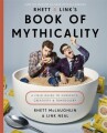 Rhett Link S Book Of Mythicality