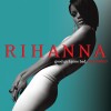 Rihanna - Good Girl Gone Bad - Reloaded
