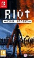 Riot Civil Unrest - 