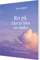 Ro På Det Er Blot En Tanke