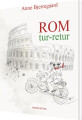Rom Tur - Retur
