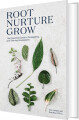 Root Nurture Grow