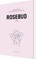 Rosebud - 