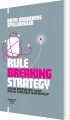 Rule Breaking Strategy - 