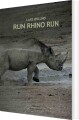 Run Rhino Run - 
