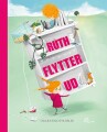 Ruth Flytter Ud - 