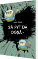 Så Pyt Da Også