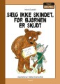 Sælg Ikke Skindet Før Bjørnen Er Skudt - 