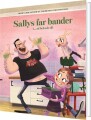 Sallys Far Bander Ad Helvede Til - 