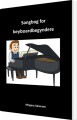 Sangbog For Keyboardbegyndere - 