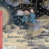 Sara Samson Og Stigen - 