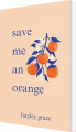 Save Me An Orange