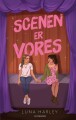Scenen Er Vores