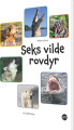 Seks Vilde Rovdyr
