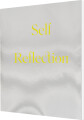 Self Reflection - 