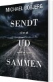 Sendt Ud Sammen