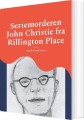 Seriemorderen John Christie Fra Rillington Place - 