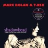 Marc Bolan Trex - Shadowhead - Rsd 2020 - 