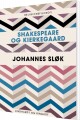 Shakespeare Og Kierkegaard - 