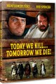 Today We Kill Tomorrow We Die - 