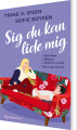 Sig Du Kan Lide Mig - Hjertesøstre 1