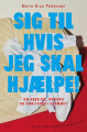 Sig Til Hvis Jeg Skal Hjælpe
