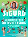 Sigurd Fortæller Verdenshistorie - Aktivitetsbog