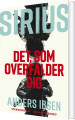 Sirius - Det Som Overfalder Dig