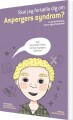 skal jeg fortælle dig om aspergers syndrom? - bog