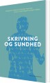 Skrivning Og Sundhed - 