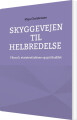 Skyggevejen Til Helbredelse