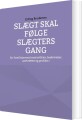 Slægt Skal Følge Slægters Gang - 