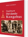 Slægtsbog Om Det Danske Kongehus - 