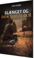 Slænget Og Den Sidste Olie