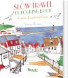 Slow Travel Colouring Book Britain S Exceptional Places